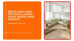 Bezug nach Ma&szlig; f&uuml;r Sofa &amp; Sedari &ndash; Neues Design ohne Neukauf by@Outfy