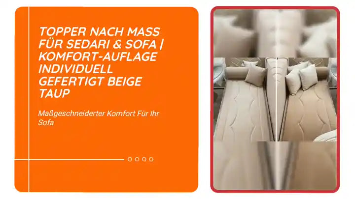 Topper nach Ma&szlig; f&uuml;r Sedari & Sofa | Komfort-Auflage individuell gefertigt Beige Taup by@Outfy